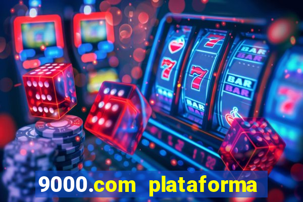 9000.com plataforma de jogos